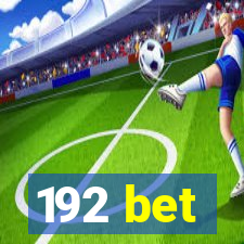 192 bet